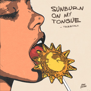 Sunburn On My Tongue by Treetalk