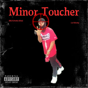 Minor Toucher (BLK Drako Diss)
