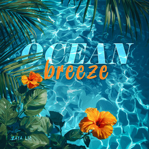 Ocean Breeze by Zaya Lin