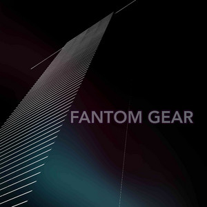 FANTOM GEAR by 야너두비트