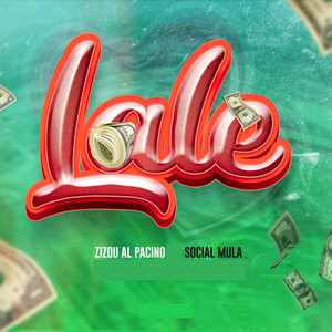 Zizou Al Pacino - Lale (feat. Social Mula)