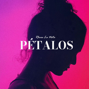 Pétalos by Rhoxe La Nota