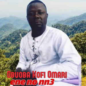 Obuoba Kofi Omari - Ene No Nn3