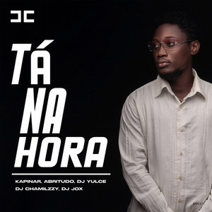 Tá Na Hora by Kapinar, Abritudo, Dj Yulce, Dj Chamilzzy, Dj Jox