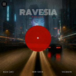Ravesia - BadWolf Remix by Blex (AR), Valmaiin, Ger Sava, BadWolf