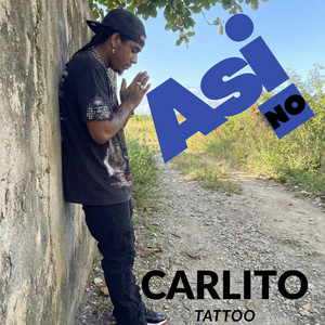 Asi No by Carlito Tattoo