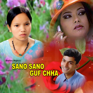 Bishnu Majhi - Sano Sano Guf Chha
