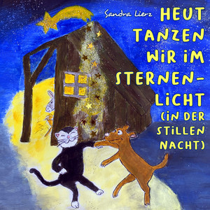 Heut tanzen wir im Sternenlicht (In der stillen Nacht)