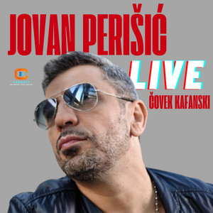 Jovan Perisic - Covek kafanski (Live)
