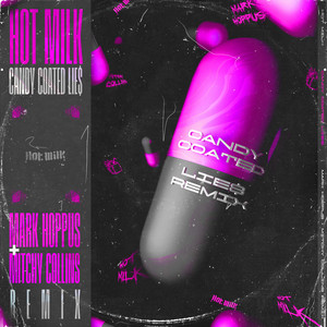 Candy Coated Lie$ - Mark Hoppus + Mitchy Collins Remix