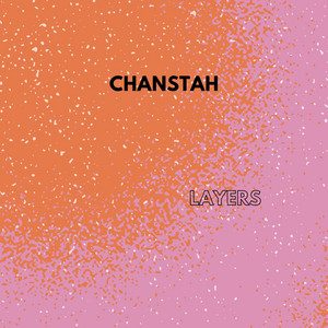 Layers (Radio Edit) by CHANSTAN