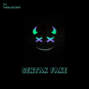 Dj Thailander - Sentak Fake
