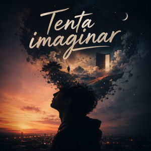 Tenta imaginar by Felipe Souza