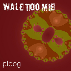 Wale too mie