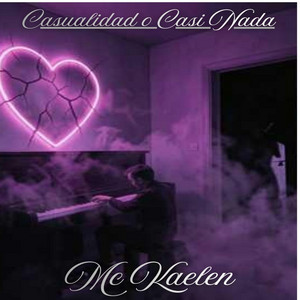 Casualidad o Casi Nada by MC KAELEN
