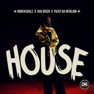 HOUSE by NorckSoulz