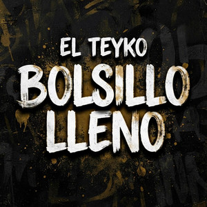 Bolsillo Lleno by El Teyko