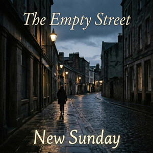 The Empty Street by New Sunday