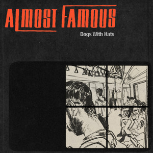 Almost Famous by Dogs with Hats