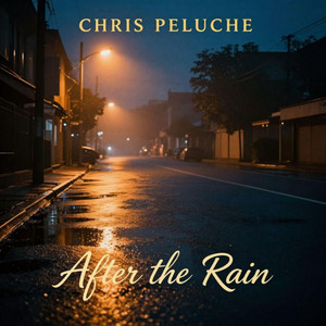 After the Rain by Chris Peluche