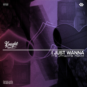 I Just Wanna - It’s Dynamite Remix by KnightTheProducer!, It's Dynamite