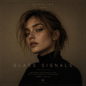 Glass Signals by DEEPLINE