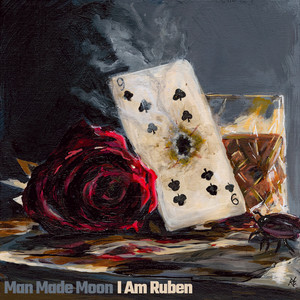 I Am Ruben by Man Made Moon