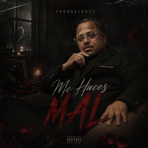 Me Haces Mal by Young Kiddoe
