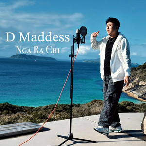D Maddess - Nga Ra Chi