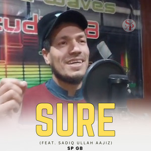 Sp Gb - Sure (feat. Sadiq Ullah Aajiz)