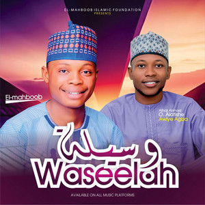 WASEELAH by El Mahboobu Fillah, Awiye Agba