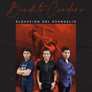 Elevación Del Evangelio - Bendito Cordero