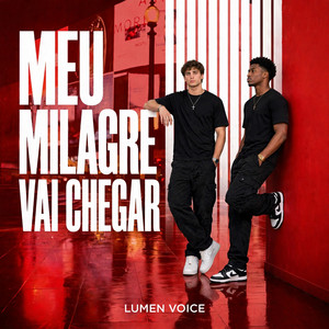 Meu Milagre Vai Chegar by Lumen Voice