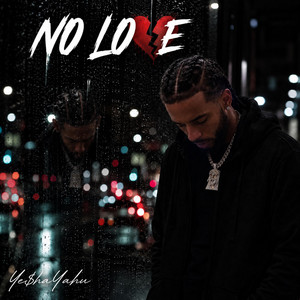 No Love by Ye$haYahu, OwnLane Beats