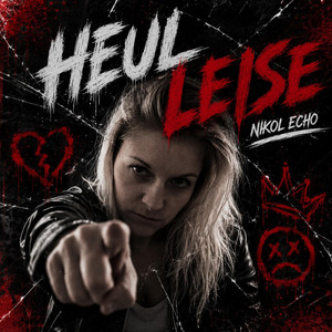 Heul leise by Nikol Echo