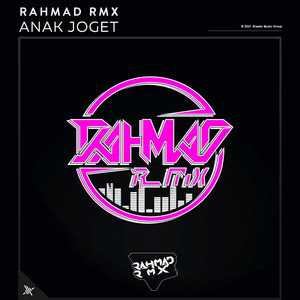 Rahmad RMX - Anak Joget