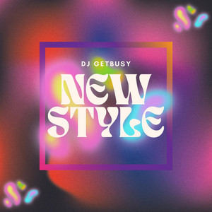New style by Dj Getbusy