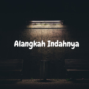 Alangkah Indahnya