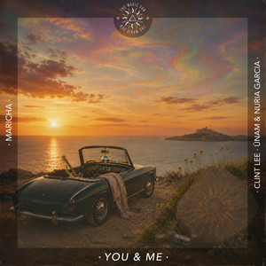 You & Me - ÜNAM & Núria Garcia Remix by Maricha, ÜNAM, Núria Garcia