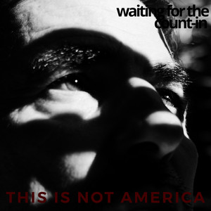 Waiting For The Count-In by This Is Not America