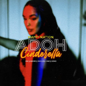 MAPPI NATION - Adoh Cinderella