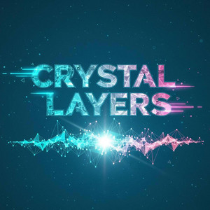 Crystal Layers by DJ Valenciaga