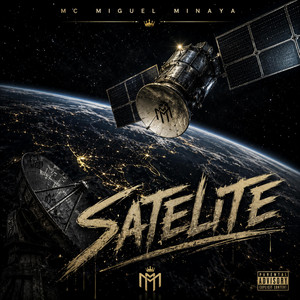 satelite by mc miguel minaya