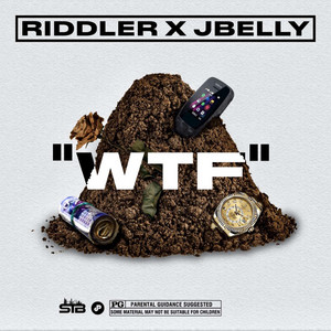 WTF by J Belly, Riddler