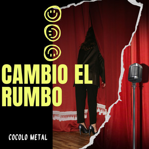 Cambio el rumbo by Cocolo Metal