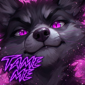 Tame Me by KrimsonTheFox