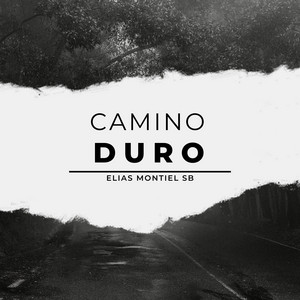 CAMINO DURO by ELIAS MONTIEL SB