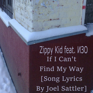 If I Can't Find My Way (feat. ИЗО) [Song Lyrics By Joel Sattler]
