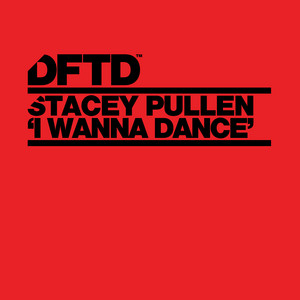 Stacey Pullen — I Wanna Dance (2026)