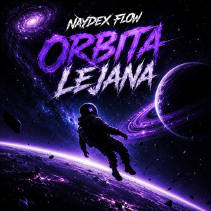 Orbita Lejana by Naydex Flow